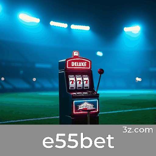 e55bet: Plataforma Segura e Divertida