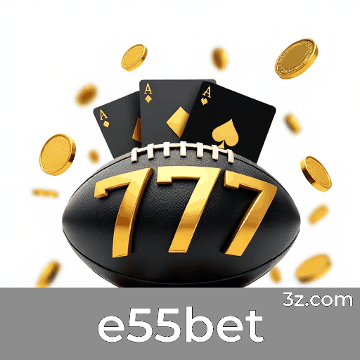 e55bet: Plataforma Segura e Divertida