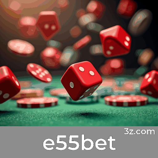 e55bet: Plataforma Segura e Divertida